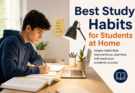 Best Study Habits for Students at Home