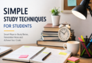 Simple Study Techniques for Students